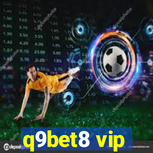 q9bet8 vip